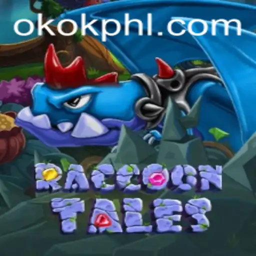 Discover the Enchanting World of RaccoonTales and OKOK PH: An In-Depth Exploration