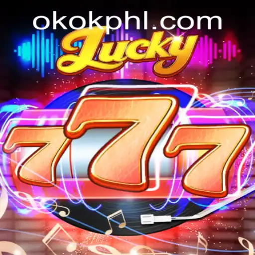 Exploring the Thrills of Lucky777 with OKOK PH